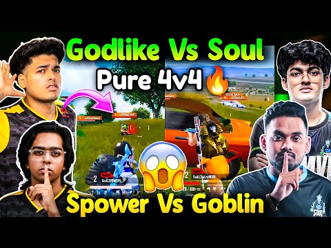 Godlike Vs Soul Pure 4v4🔥 Spower Vs Goblin🥵 Jonathan Shocking Reflex😱