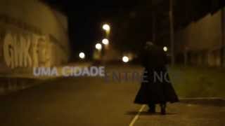 Uma Cidade Entre Nós - Trailer