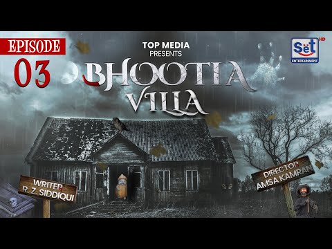 Bhootiya Villa Episode 3 | 28 October 2024 | Set Entertainment