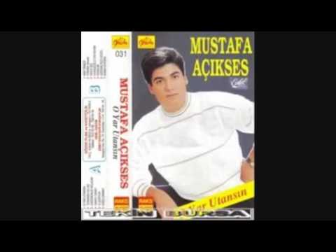 MUSTAFA AÇIKSES - O YAR UTANSIN