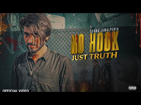 NO HOOK JUST TRUTH - ( Official Music Video ) - SuNNa jamalpuria | Jay Sandhu 