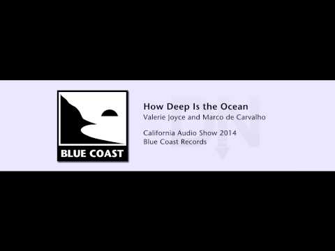 Valerie Joyce & Marco de Carvalho - California Audio Show 2014 - 03 - How Deep Is The Ocean