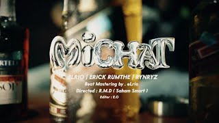 Download lagu MICHAT - ELRIO x ERICK RUMTHE x RYNRYZ mp3