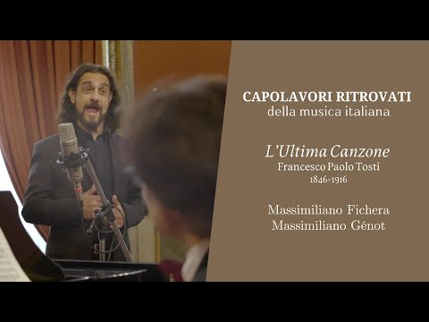 Capolavori ritrovati della musica italiana #3 - L'Ultima Canzone (Tosti)