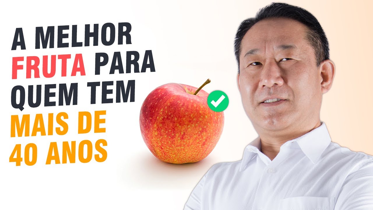 BENEFÍCIOS DA MAÇÃ PARA QUEM TEM MAIS DE 40 ANOS | Dr. Peter Liu