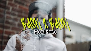 Mob Kilo - Back 2 Back (Official Video) Shot By @FlackoProductions