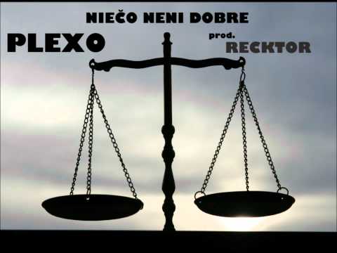 PLEXO - NIECO NENI DOBRE (prod. RECKTOR)