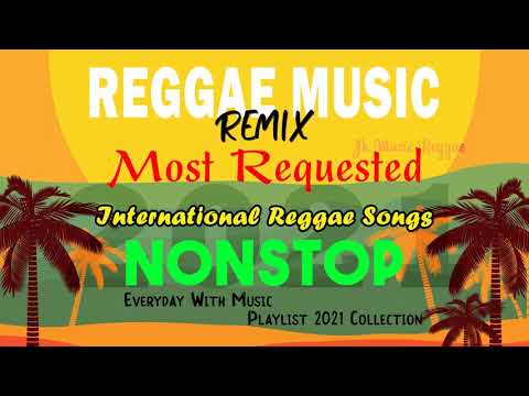 BEST 100 REGGAE SONGS COLLECTION | TOP REGGAE REMIX | REGGAE PLAYLIST | MEMORIES REGGAE NONSTOP 2021