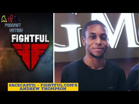 Fightful’s Andrew Thompson on the ACECast
