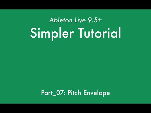 Ableton Live 9: Simpler Tutorial - Part_07: Pitch Envelope
