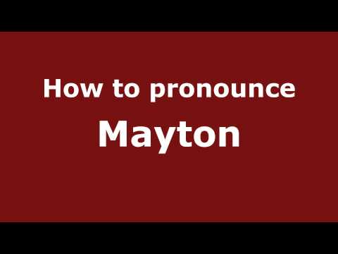 How to Pronounce Mayton - PronounceNames.com