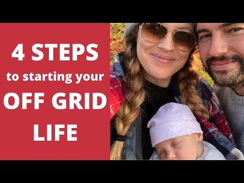 HOW TO GET OFF THE GRID: 4 STEPS to OFF GRID LIVING | Start your OFF GRID LIFE!
