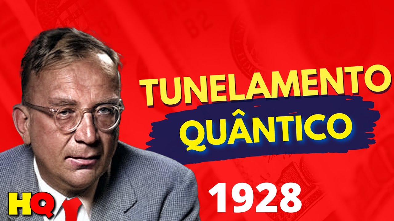 Tunelamento Quântico - Georgiy Gamov