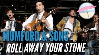 Mumford &amp; Sons - Roll Away Your Stone (Live at the Edge)