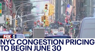NYC congestion pricing to begin June 30