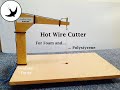 How to make a Hot Wire Cutter for foam or ...