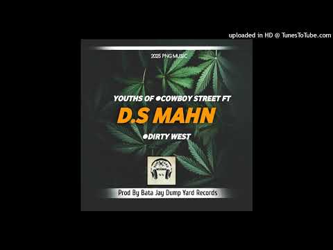 YOUTHS OF COWBOY STREET FT DIRTY WEST  - D.S MAHN(2025)#jvby