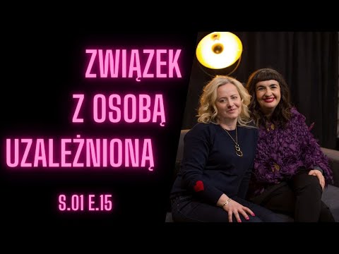 ZWIĄZEK Z OSOBĄ UZALEŻNIONĄ