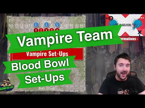 Vampire Team Set-Up Formations for Blood Bowl - Blood Bowl 2020 (Bonehead Podcast)