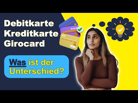 Debitkarte, Kreditkarte, Girocard: Diese Unterschiede solltest Du kennen