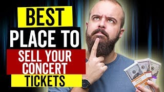 Best Way To Sell Concert Tickets!