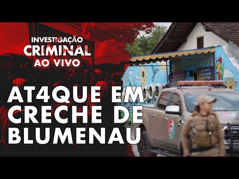 AT4QUE EM CRECH3 DE BLUMENAU - INVESTIGAÇÃO CRIMINAL AO VIVO