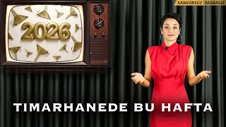 TIMARHANEDE BU YIL - SIRADAKİ GELSİN!