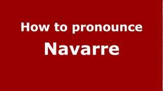 How to pronounce Navarre