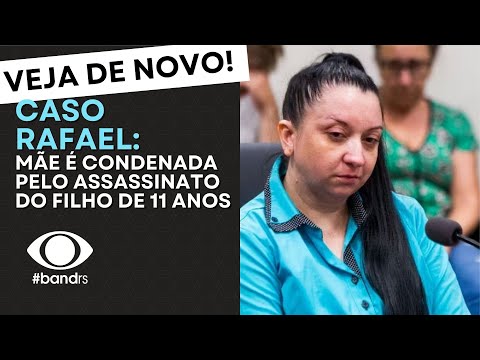Caso Rafael: Mãe é condenada pelo assassinato do filho de 11 anos