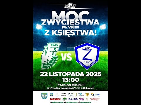 Pelikan Łowicz🆚  Zryw Wygoda⚪️🟢 Betcris 4 Liga
