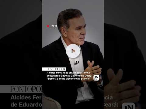 'Bastou Zema piscar o olho pra ele', diz Alcides sobre desistência de Girão ao Governo do Ceará