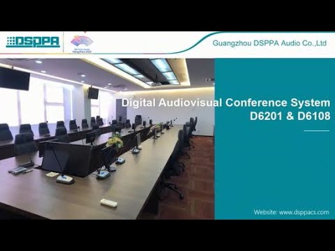 DSPPA Conference | D6201 Digital Audiovisual Conference Solution