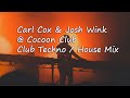 Carl Cox & Josh Wink - Live @ Cocoon Club Frankfurt - Swedish Radio   (Club Techno / House Mix)
