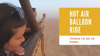 Why You Should Totally Go on a Hot Air Balloon Ride in Dubai