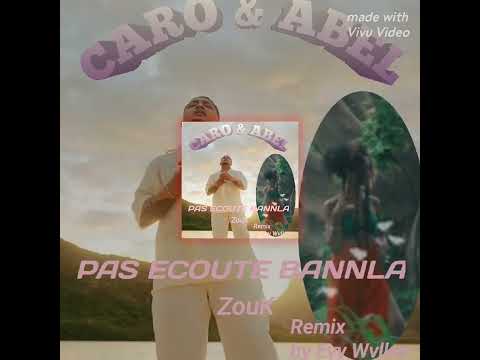 CARO & ABEL -PAS ECOUTE BANNLA ( ZOUK 2024 REMIX BY EYY WVLKRR )!!
