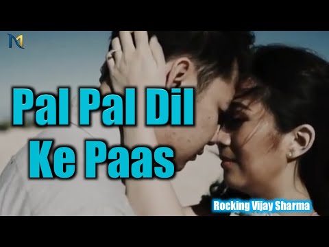 Rocking Vijay Sharma Pal Pal Dil...