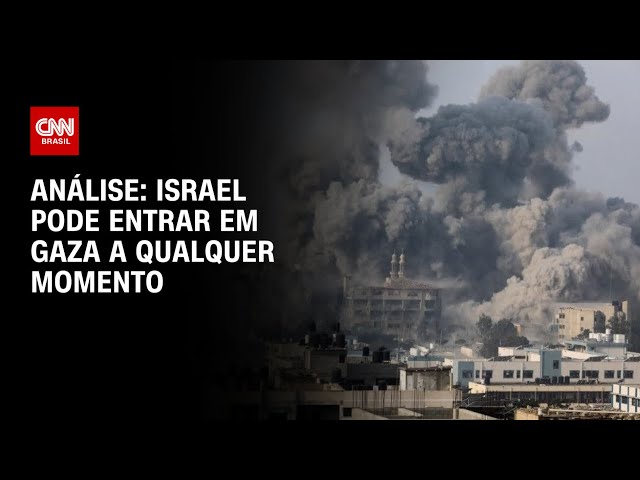 Análise: Israel pode entrar em Gaza a qualquer momento |  Guerra Mundial