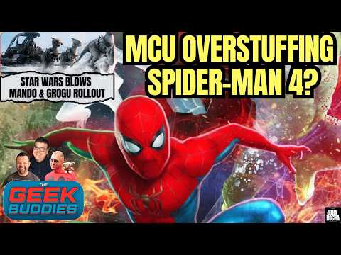 Marvel Overstuffs Spider-Man 4, Star Wars Blowing Mando and Grogu Rollout | THE GEEK BUDDIES