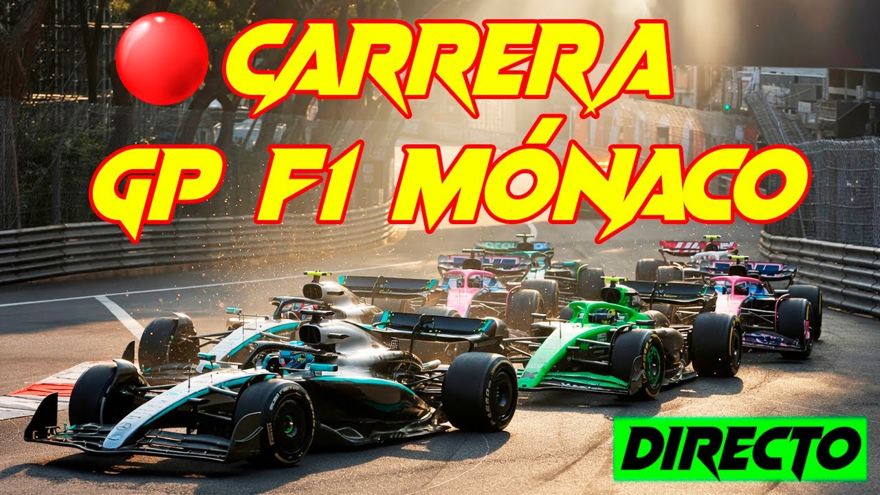 🔴 F1 DIRECTO | CARRERA MÓNACO 2026 – Narración y posiciones