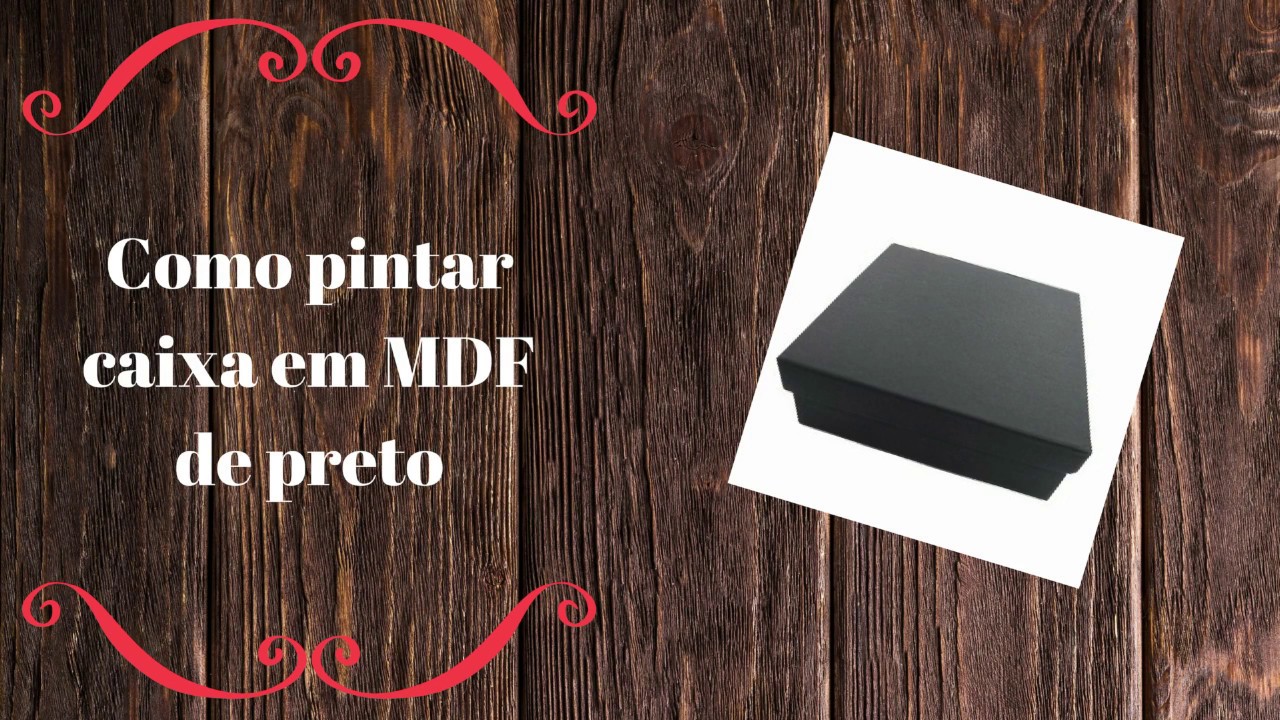 Como pintar caixa em MDF de preto