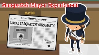A Day In The Life As A Sasquatch Mayor!