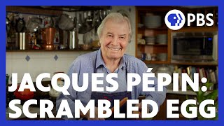 Jacques Pépin's Classic Scrambled Eggs | American Masters: At Home with Jacques Pépin | PBS