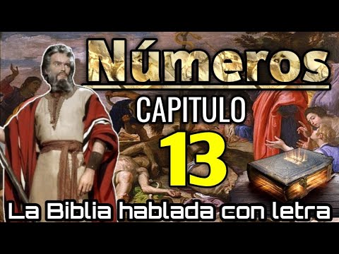 🔴 NÚMEROS Capitulo 13 hablado Con Letra ( Misión de los doce espías ) LA BIBLIA HABLADA 📥Audio👇🏻🎵