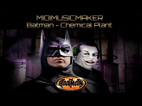 Batman - Chemical Plant (MidiMusicMaker)