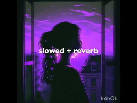 Aakhiyan ch paani sajna slowed and reverb song