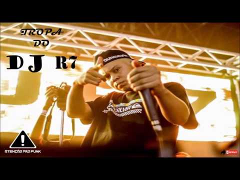 Tropa Do DJ R7 2  - Lançamento (2017)