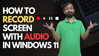 How to record screen on Windows 11 | Record screen with Audio in Windows 11