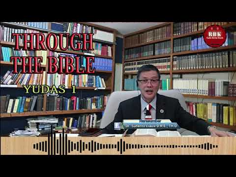 THROUGH THE BIBLE 236 - YUDAS 1 | DR. Suhento Liauw membahas setiap pasal dari Matius - Wahyu