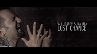 Download lagu Paul Udarov & Jay Ray - Lost Chance mp3