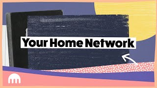 Your Home Network